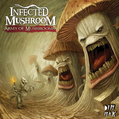 Infected Mushroom-Army Of Mushrooms-WEB-2012-TraX