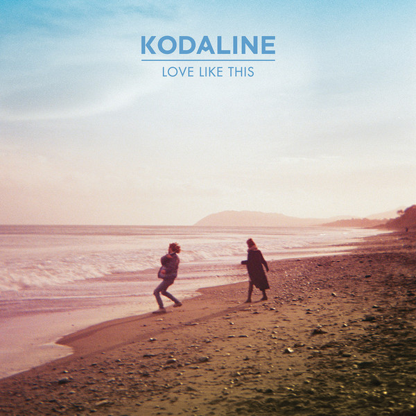 Kodaline - Love Like This (EP) [iTunes+]-2013