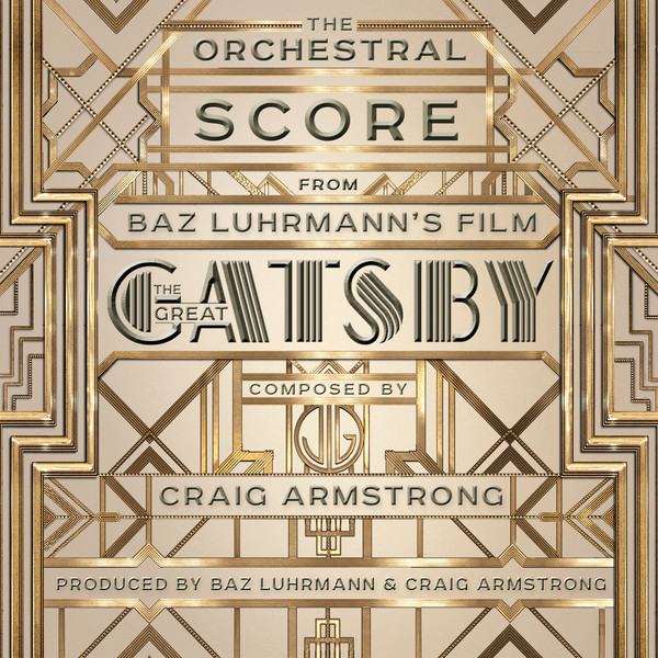 Craig Armstrong - The Orchestral Score From Baz Luhrmanns Film the Great Gatsby (iTunes Version)-2013