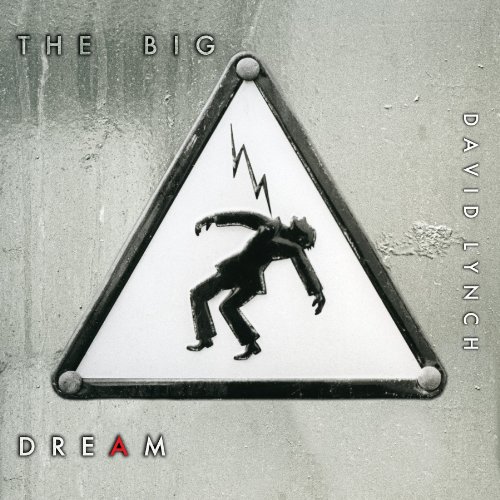 David Lynch - The Big Dream-2013