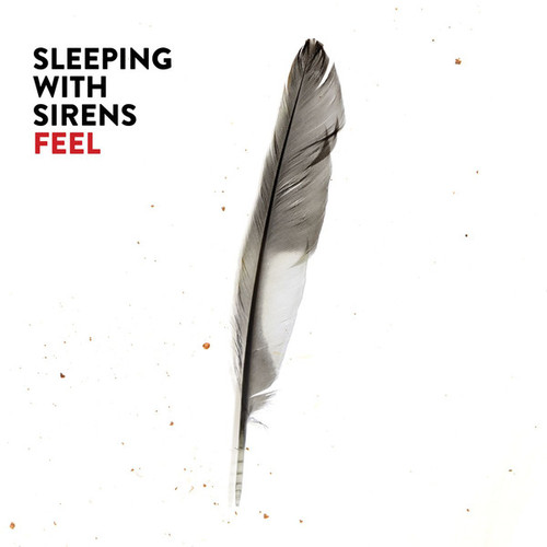 Sleeping With Sirens - Feel-2013