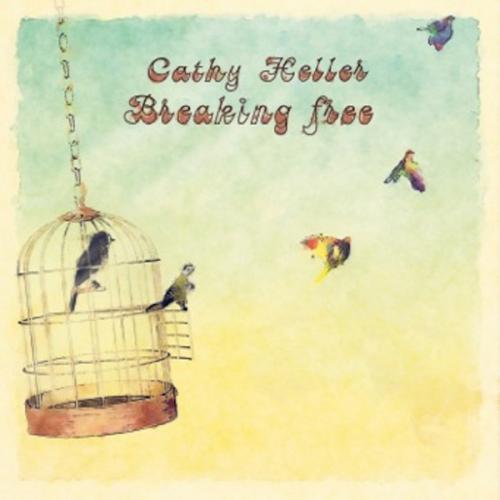 Cathy Heller - Breaking Free-2013-C4