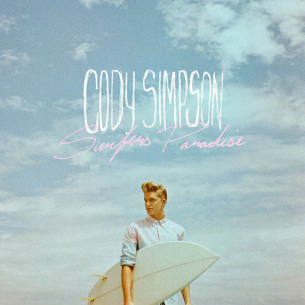 Cody Simpson - Surfers Paradise (iTunes Deluxe Version)-2013