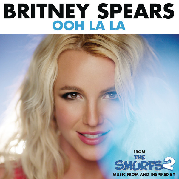 Britney Spears - Ooh La La (From The Smurfs 2) (Single) [iTunes+]