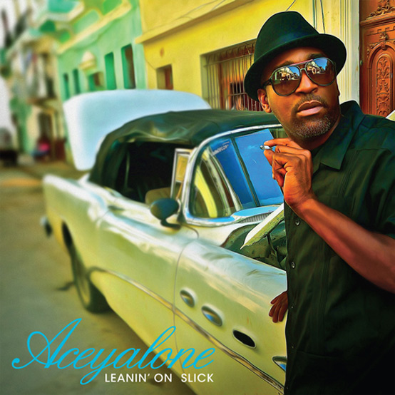 Aceyalone - Leanin On Slick 2013-C4