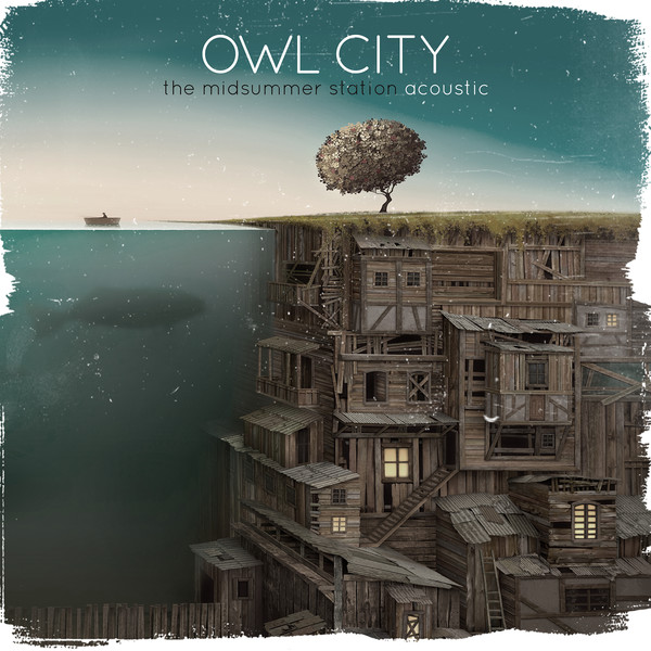 Owl City - The Midsummer Station (Acoustic EP) [iTunes Version]-2013