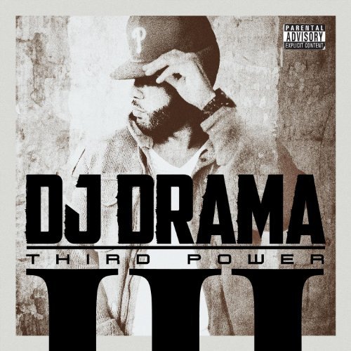DJ Drama - Third Power 2011-WHOA
