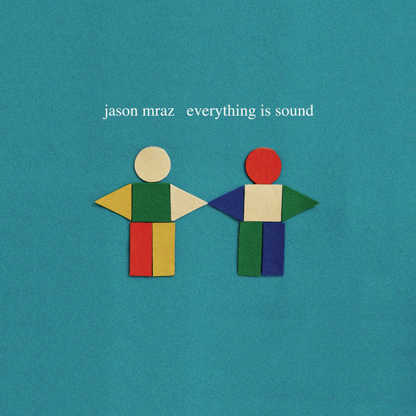 Jason Mraz - Everything Is Sound (iTunes Version)-2012