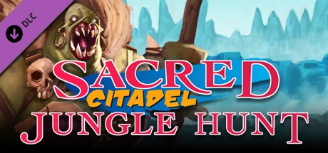Sacred Citadel Jungle Hunt DLC PC FLTDOX