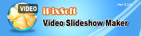 iPixSoft Video Slideshow Maker Deluxe v3.4.1.0 - P2P