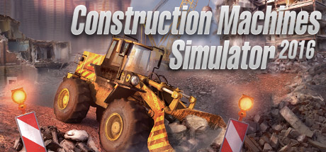 Construction Machines Simulator 2016-SKIDROW